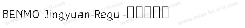 BENMO Jingyuan-Regul字体转换